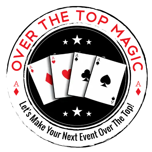 Updated Logo - Over The Top Magic LLC over four Aces, catchphrase "Let's Make Your Next Event Over The Top"